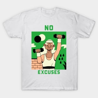 No Excuses T-Shirt